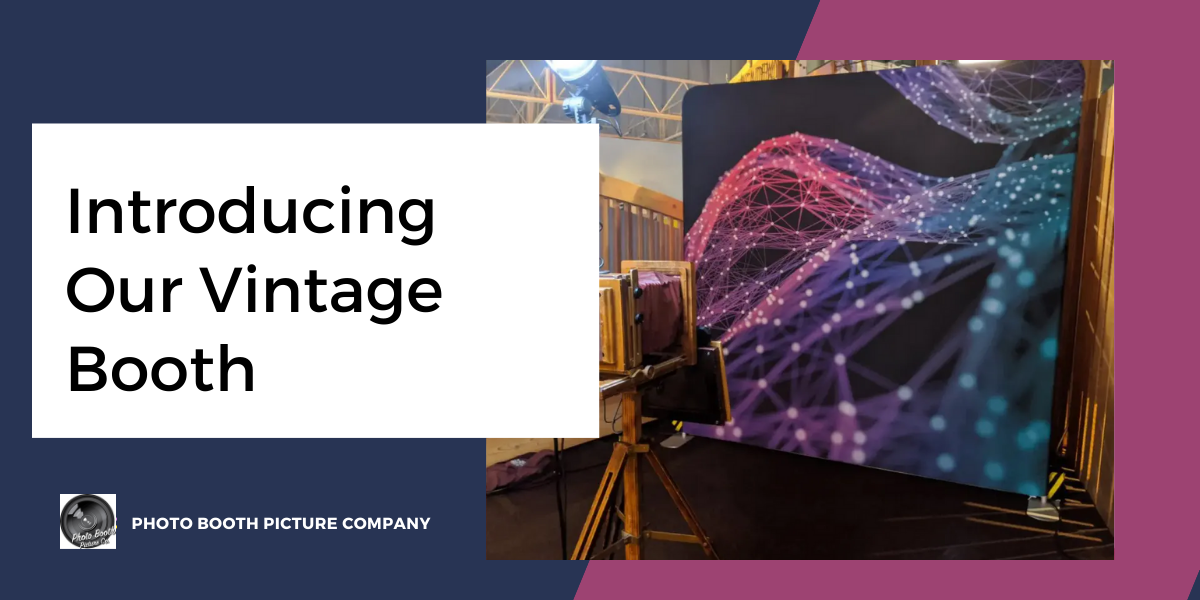 Blog thumbnail titled Introducing Our Vintage Booth