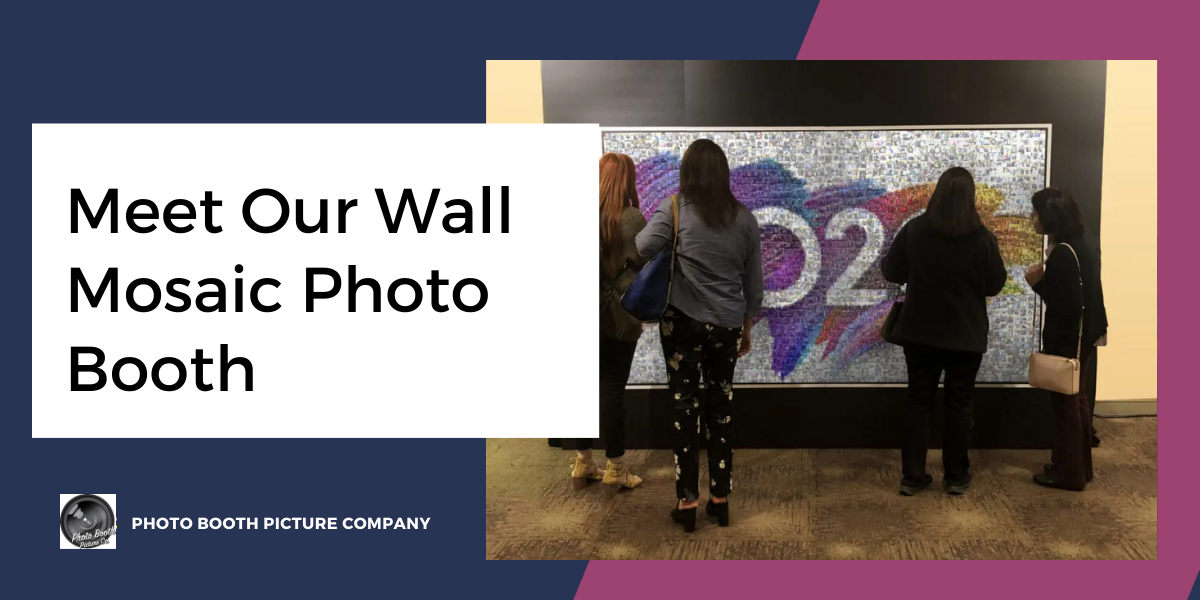 Blog thumbnail titled Meet Our Wall Mosaic Photo Booth