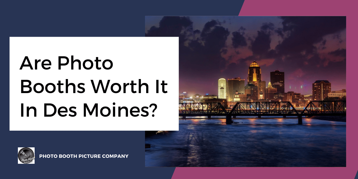 Blog thumbnail titled Are Photo Booths Worth It In Des Moines