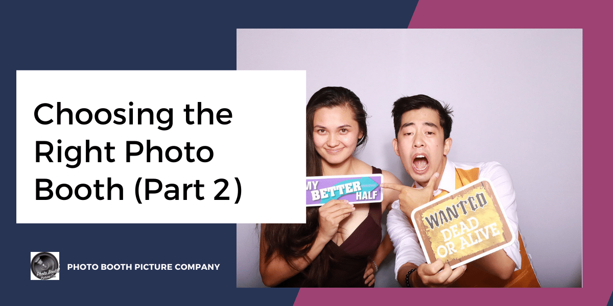 Blog thumbnail titled Choosing the Right Photo Booth Part 2