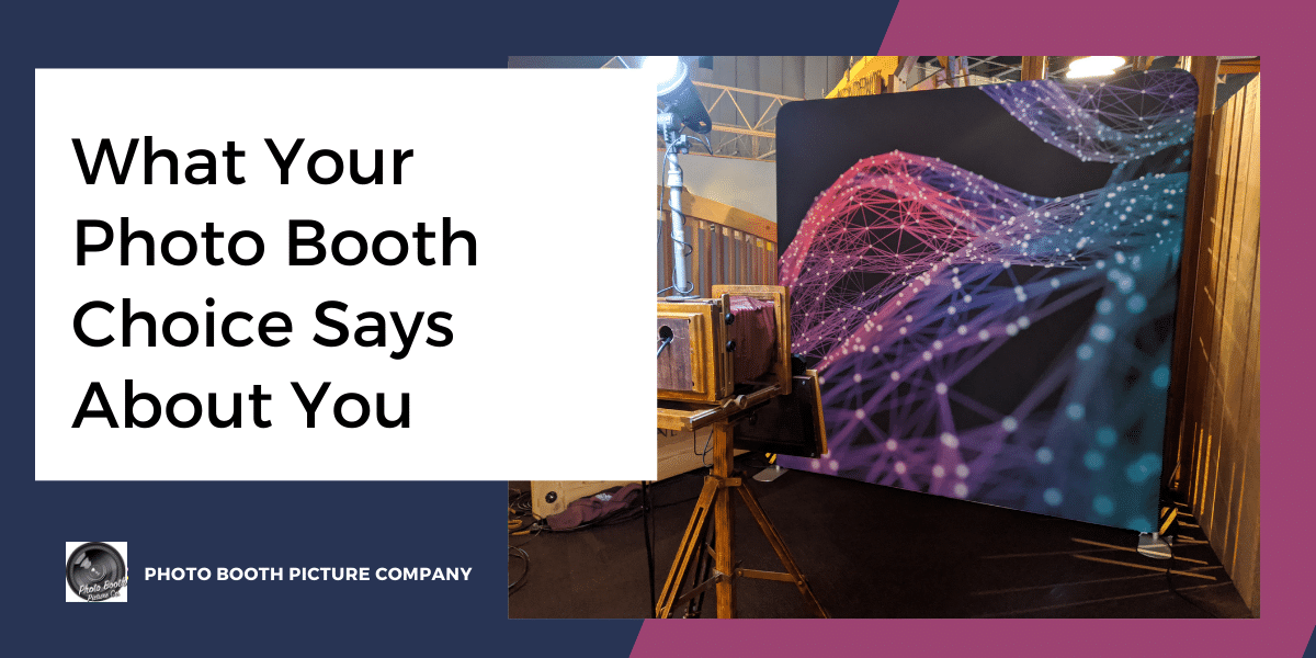 Blog thumbnail titled What Your Photo Booth Choice Says About You