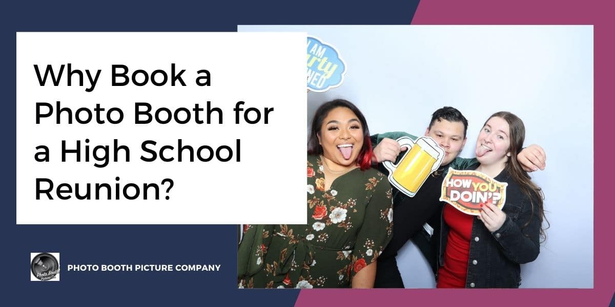 Blog thumbnail titled Why Book a Photo Booth for a High School Reunion