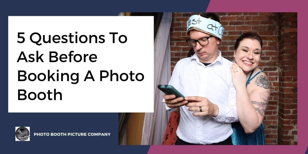 Blog thumbnail titled 5 Questions To Ask Before Booking A Photo Booth